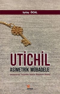 Utichil Asimetrik Mübadele Işılay Öcal Kriter