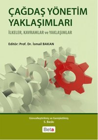 Çağdaş Yönetim Yaklaşımları İ. Bakan Beta Yayınları