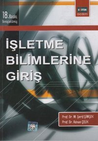 İşletme Bilimlerine Giriş M. Şerif Şimşek, Adnan Çelik Eğitim Yayınevi