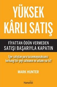 Yüksek Karlı Satış Mark Hunter Humanist Kitap Yayıncılık