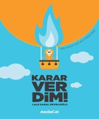 Karar Verdim Lale Saral Develioğlu MediaCat Yayıncılık