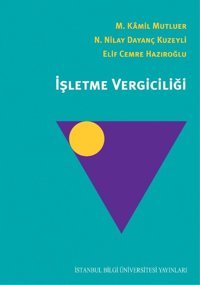 İşletme Vericiliği Elif Cemre Hazıroğlu, N. Nilay Dayanç Kuzeyli, M. Kamil Mutluer İstanbul Bilgi Üniv.Yayınları