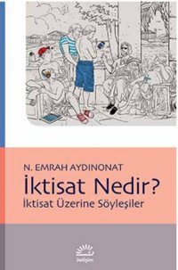 İktisat Nedir? N. Emrah Aydınonat İletişim Yayınları
