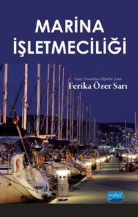 Marina İşletmeciliği Özer Sarı Nobel Akademik Yayıncılık