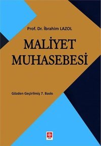 Maliyet Muhasebesi İbrahim Lazol Ekin Basım Yayın