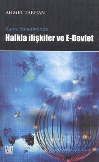 Kamu Yönetiminde Halkla İlişkiler ve E-Devlet Kolektif Palet Yayınları