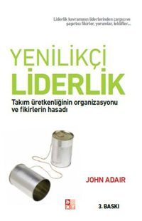 Yenilikçi Liderlik John Adair Babıali Kültür