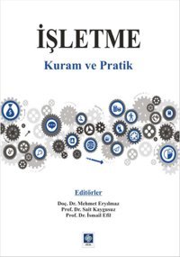 İşletme Kuram ve Pratik Ekin Basım Yayın