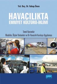 Havacılıkta Emniyet Kültürü-İklimi Vahap Önen Nobel Akademik Yayıncılık