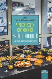 Yiyecek İçecek İşletmelerinde Maliyet Kontrolü Kolektif Detay Yayıncılık
