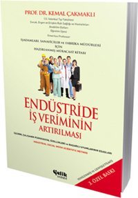 Endüstride İş Veriminin Artırılması Kemal Çakmaklı Çelik Yayınevi