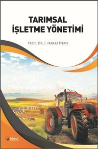 Tarımsal İşletme Yönetimi İ. Hakkı İnan İdeal Kültür Yayıncılık