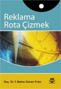 Reklama Rota Çizmek Belma Güneri Fırlar Nobel Akademik Yayıncılık