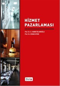Hizmet Pazarlaması Kenan Aydın, Ahmet Hamdi İslamoğlu Beta Yayınları
