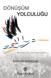 Dönüşüm Yolculuğu Burhan Karaçam Remzi Kitabevi