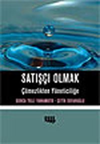 Satışçı Olmak - Çömezlikten Yöneticiliğe Gonca Telli Yamamoto Literatür Yayıncılık