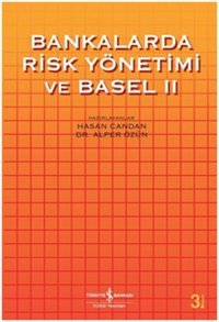 Bankalarda Risk ve Basel 2 İş Bankası Kültür Yayınları