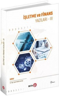 İşletme ve Finans Yazıları-3 Kolektif Beta Yayınları