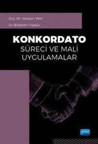 Konkordato Süreci ve Mali Uygulamalar Bilalettin Topluk Nobel Akademik Yayıncılık