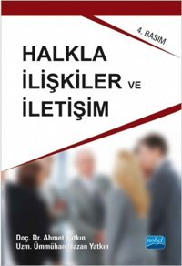 Halkla İlişkiler ve İletişim Ahmet Yatkın Nobel Akademik Yayıncılık