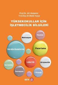 Yüksekokullar İçin İşletmecilik Bilgileri Betül Ayça, Ali Akdemir Beta Yayınları