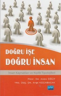 Doğru İşe Doğru İnsan Ayşe Kocabacak, Adem Öğüt Nobel Akademik Yayıncılık