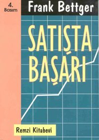Satışta Başarı Frank Bettger Remzi Kitabevi