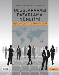 Uluslararası Pazarlama Yönetimi Mehmet Karafakioğlu Beta Yayınları