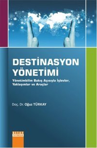 Destinasyon Yönetimi Oğuz Türkay Detay Yayıncılık