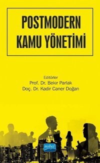 Postmodern Kamu Yönetimi Kolektif Nobel Akademik Yayıncılık