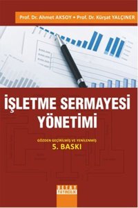 İşletme Sermayesi Yönetimi Ahmet Aksoy, Kürşat Yalçıner Detay Yayıncılık