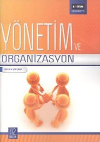 Yönetim ve Organizasyon Şerif Şimşek Eğitim Yayınevi