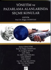 Yönetim ve Pazarlama Alanlarında Seçme Konular Kolektif Gazi Kitabevi
