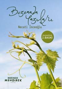 Bozcaada Yazıları Necati İnceoğlu Bozcaada Mendirek Yayınları