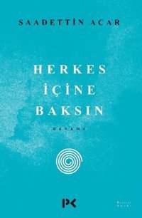 Herkes İçine Baksın Saadettin Acar Profil Kitap