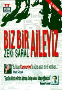 Biz Bir Aileyiz Zeki Saral Yurt Kitap Yayın