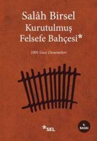 Kurutulmuş Felsefe Bahçesi Salah Birsel Sel Yayıncılık