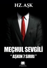 Meçhul Sevgili-Aşkın 7 Sırrı Hz. Aşk Parana