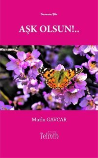 Aşk Olsun!.. Mutlu Gavcar Telmih Kitap