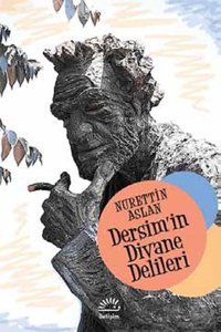 Dersim'in Divane Delileri Nurettin Aslan İletişim Yayınları