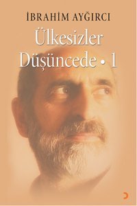 Ülkesizler Düşüncede -1 İbrahim Ayğırcı Cinius