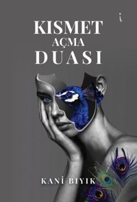 Kısmet Açma Duası Kani Bıyık İkinci Adam Yayınları