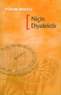 Niçin Diyalektik Füsun Akatlı Kırmızı Yayınları