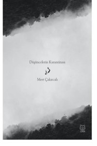 Düşüncelerin Karantinası Mert Çakırcalı Luna Yayınları