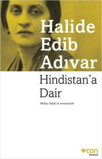 Hindistan'a Dair Halide Edib Adıvar Can Yayınları