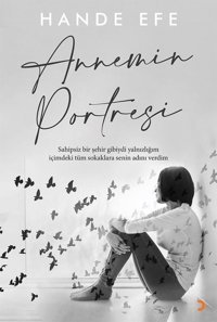 Annemin Portresi Hande Efe Cinius