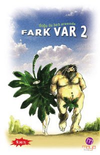 Doğu İle Batı Arasında Fark Var Maya Kitap
