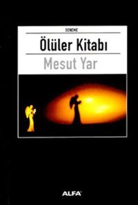 Ölüler Kitabı Mesut Yar Alfa Yayıncılık