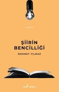 Şiirin Bencilliği Mehmet Aktaş Çıra Yayınları