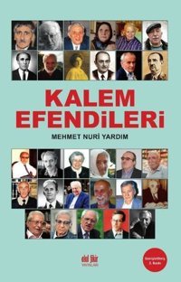 Kalem Efendileri - Genişletilmiş Baskı Mehmet Nuri Yardım Akıl Fikir Yayınları